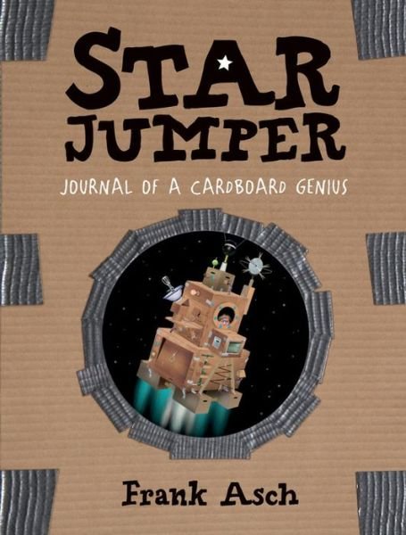 Cover for Frank Asch · Star Jumper: Journal of a Cardboard Genius - Journal of a Cardboard Genius (Paperback) (Paperback Book) (2006)