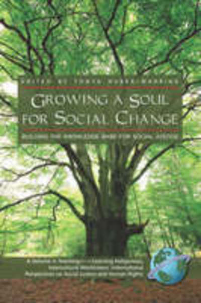 Cover for Tonya Huber-warring · Growing a Soul for Social Change: Building the Knowledge Base for Social Justice (Pb) (Paperback Book) (2008)