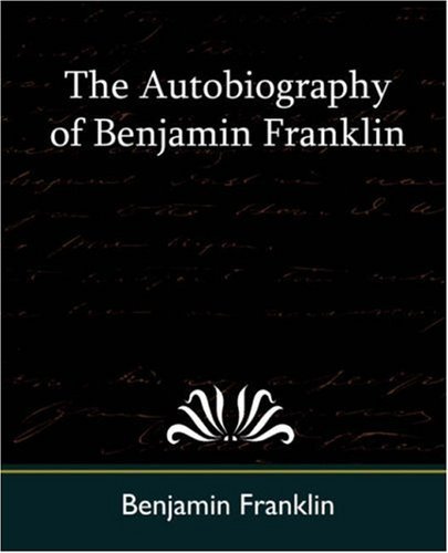 Cover for Benjamin Franklin · The Autobiography of Benjamin Franklin (Pocketbok) (2007)