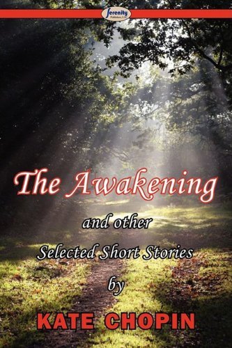 Cover for Kate Chopin · The Awakening &amp; Selected Short Stories (Paperback Book) (2009)