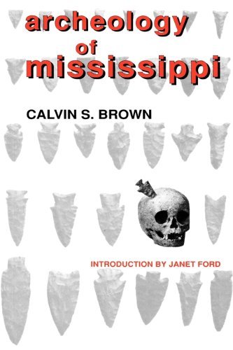 Cover for Calvin S. Brown · Archeology of Mississippi (Paperback Book) (2009)