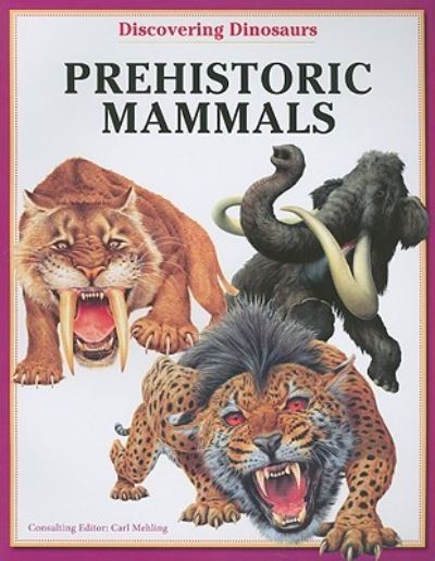 Cover for Carl Mehling · Prehistoric Mammals (Paperback Book) (2010)