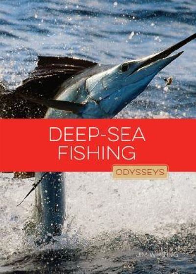 Cover for Jim Whiting · Deep-Sea Fishing (Hardcover Book) (2017)