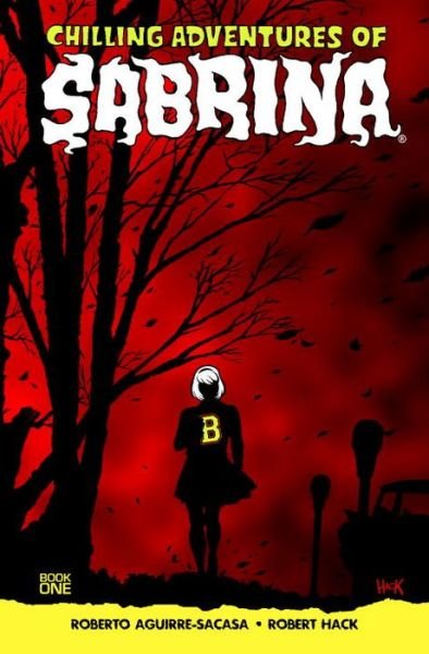 Cover for Roberto Aguirre-Sacasa · Chilling Adventures of Sabrina (Paperback Bog) (2016)