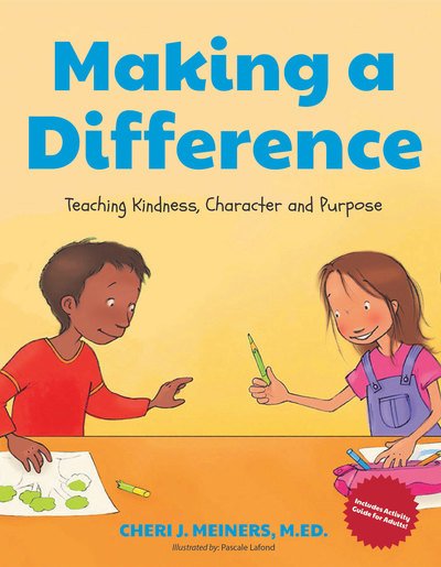 Cover for Cheri J. Meiners · Making a Difference: Teaching Kindness, Character and Purpose (Kindness Book for Children, Good Manners Book for Kids, Learn to Read Ages 4-6) (Paperback Bog) (2019)