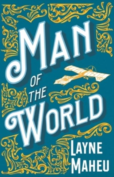 Cover for Layne Maheu · Man of the World (Paperback Book) (2021)