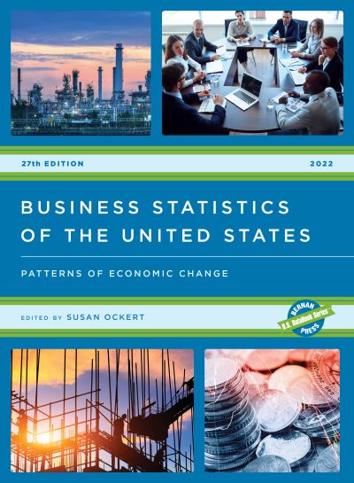 Cover for Susan Ockert · Business Statistics of the United States 2022: Patterns of Economic Change - U.S. DataBook Series (Hardcover Book) [27th edition] (2023)