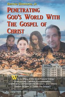 Cover for Jr Bennie Simmons · Penetrating God's World with the Gospel of Christ (Paperback Book) (2018)