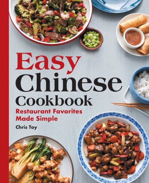 Cover for Chris Toy · Easy Chinese Cookbook (Paperback Book) (2020)