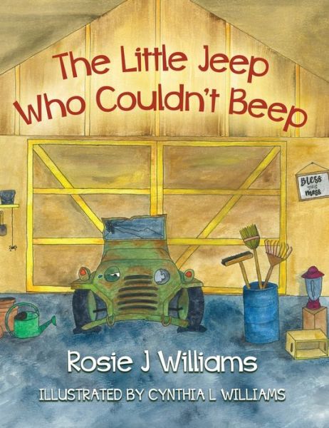 Cover for Rosie Williams · The Little Jeep Who Couldn't Beep (Hardcover Book) (2021)