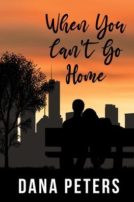 Cover for Dana Peters · When You Can't Go Home (Paperback Book) (2022)