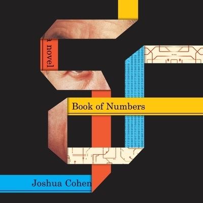 Cover for Joshua Cohen · Book of Numbers (CD) (2015)