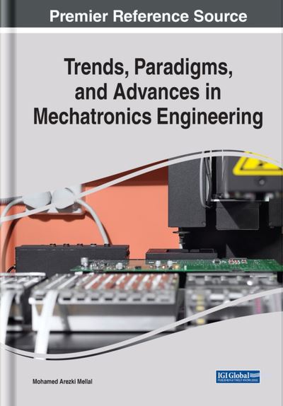 Cover for Mohamed Arezki Mellal · Trends, Paradigms, and Advances in Mechatronics Engineering (Book) (2022)