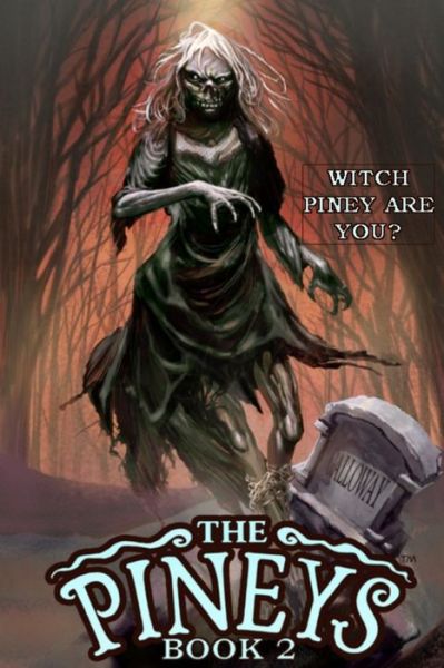 The Pineys - Tony DiGerolamo - Books - Independently Published - 9781673238877 - December 8, 2019