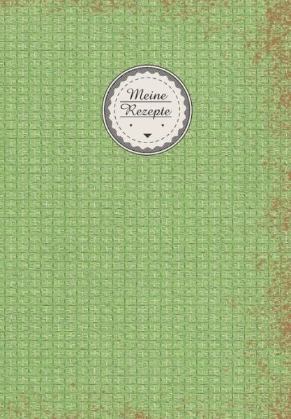 Cover for Ap Creations · Meine Rezepte (Pocketbok) (2019)