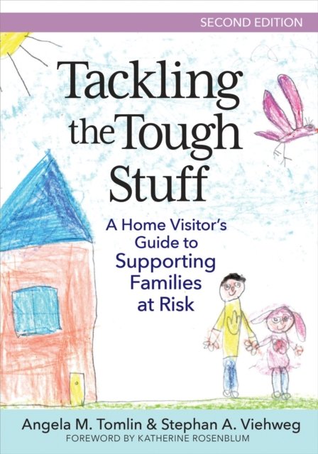 Cover for Angela M. Tomlin · Tackling the Tough Stuff: A Home Visitor's Guide to Supporting Families at Risk (Pocketbok) [2 Revised edition] (2024)