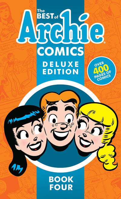 Cover for Archie Superstars · The Best Of Archie Comics Book 4 Deluxe Edition (Hardcover Book) (2019)