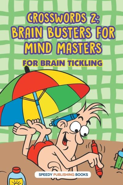 Cover for Speedy Publishing · Crosswords 2: Brain Busters For Mind Masters (Paperback Book) (2015)