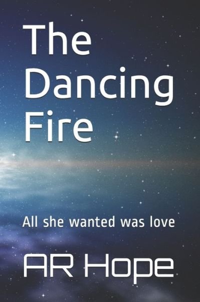 Cover for Ar Hope · The Dancing Fire (Paperback Book) (2019)