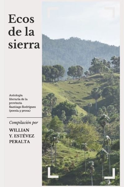 Cover for Esteban a Torres Marte · Ecos de la sierra (Paperback Book) (2019)