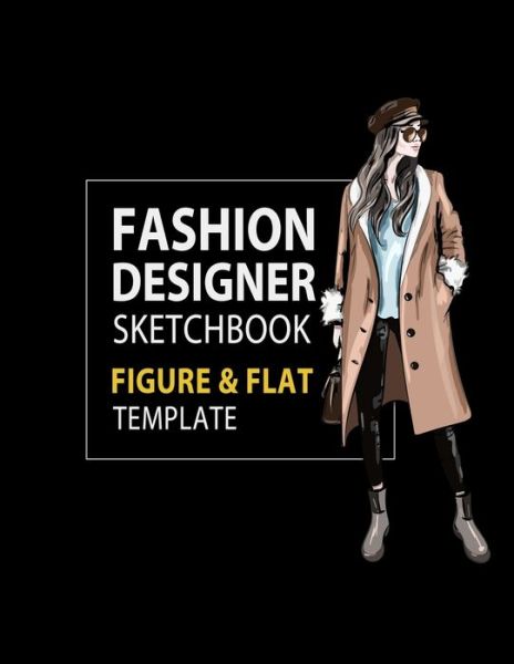 Cover for Lance Derrick · Fashion Designer Sketchbook Figure &amp; Flat Template (Paperback Book) (2019)