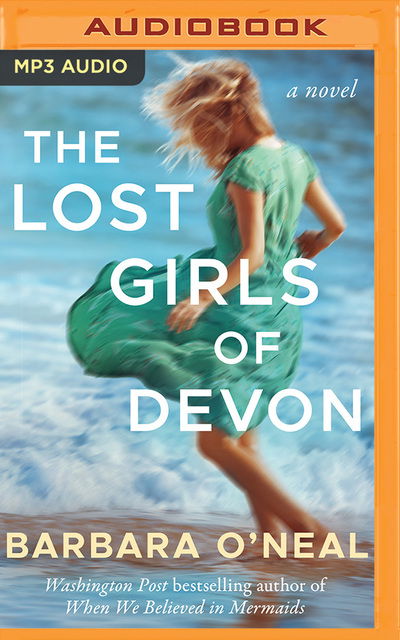 Cover for Barbara O'Neal · The Lost Girls of Devon (CD) (2020)