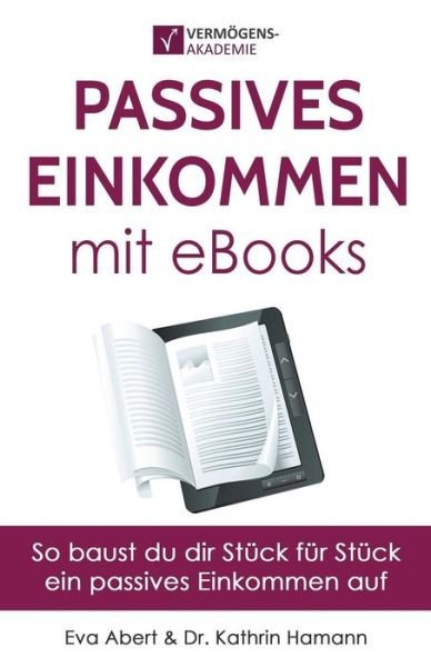 Cover for Eva Abert · Passives Einkommen mit eBooks (Paperback Book) (2018)