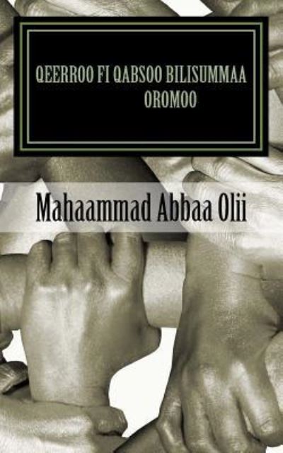 Cover for Mohammed Abaoli Abafogi Phd · Qeerroo Fi Qabsoo Bilisummaa Oromoo (Paperback Book) (2018)