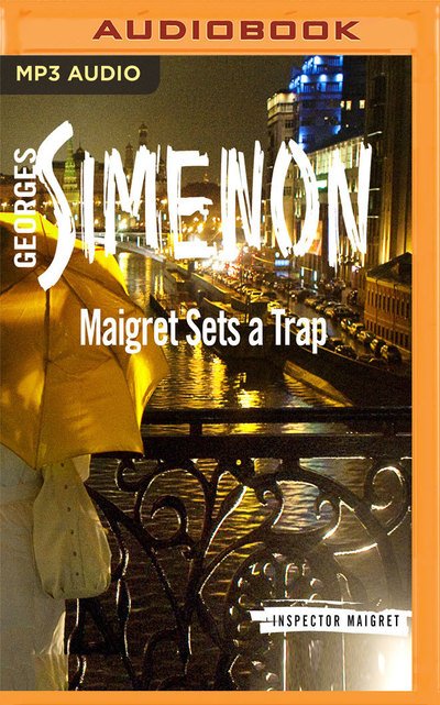 Cover for Georges Simenon · Maigret Sets a Trap (MP3-CD) (2018)