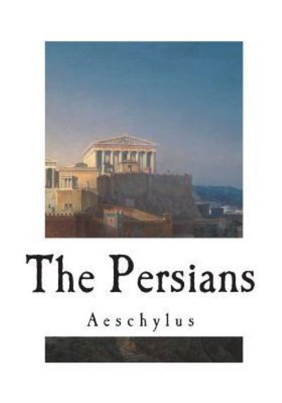 Cover for Aeschylus · The Persians (Paperback Bog) (2018)