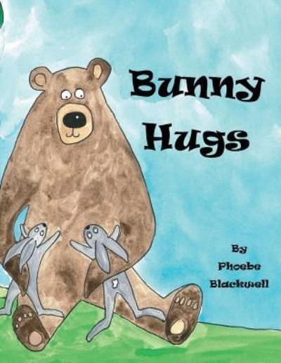 Cover for Phoebe Abbott Blackwell · Bunny Hugs (Paperback Book) (2018)