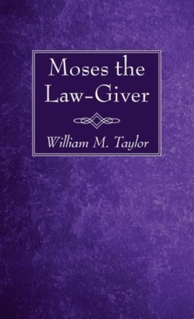 Cover for William M. Taylor · Moses the Law-Giver (Book) (2020)