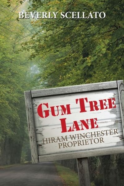 Cover for Beverly Scellato · Gum Tree Lane (Book) (2020)