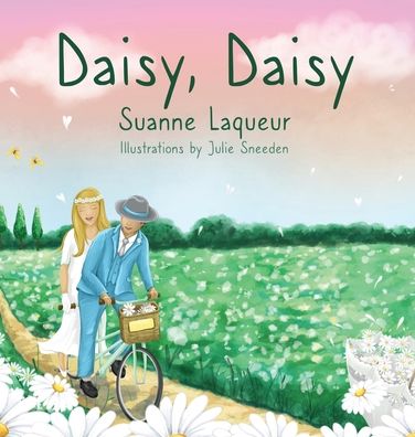 Cover for Suanne Laqueur · Daisy, Daisy (Inbunden Bok) (2020)