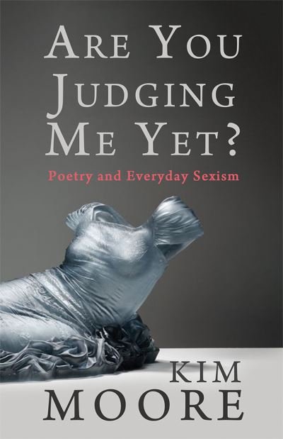 Cover for Kim Moore · Are You Judging Me Yet?: Poetry and Everyday Sexism (Taschenbuch) (2023)