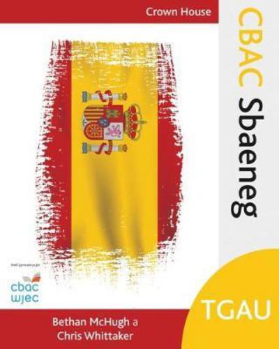 Cover for Bethan McHugh · CBAC TGAU Sbaeneg - CBAC TGAU MFL Textbooks (Paperback Book) (2017)