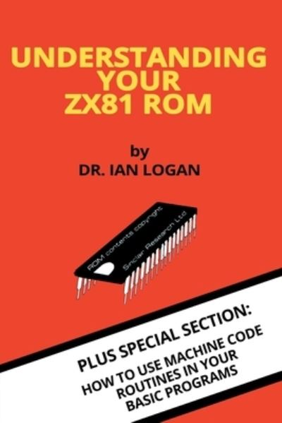 Cover for Ian Logan · Understanding Your ZX81 ROM (Book) (2022)