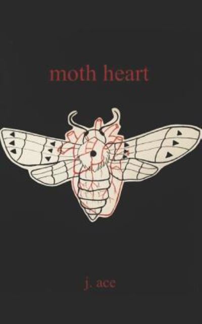 Cover for J Ace · Moth Heart (Paperback Book) (2019)