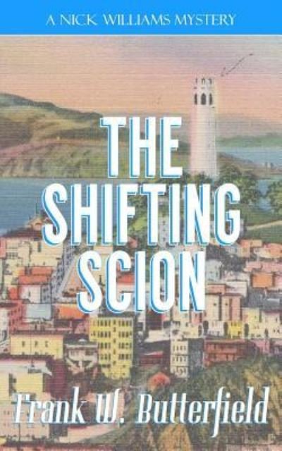 Cover for Frank W Butterfield · The Shifting Scion (Paperback Bog) (2018)