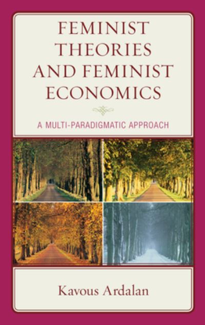 Cover for Kavous Ardalan · Feminist Theories and Feminist Economics: A Multi-Paradigmatic Approach (Paperback Book) (2023)