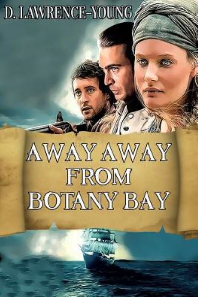 Cover for D Lawrence-Young · Away Away from Botany Bay (Paperback Book) (2019)