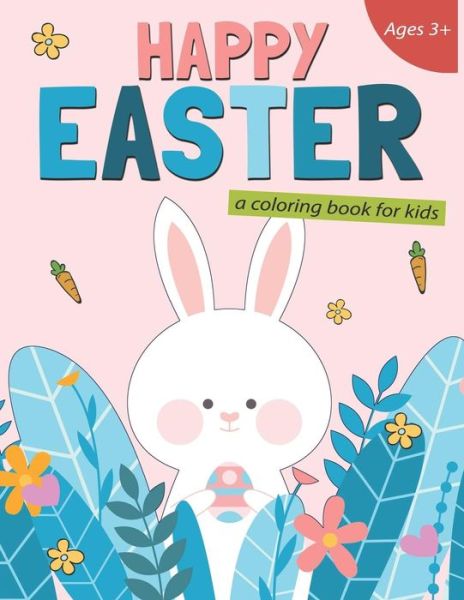 Cover for K Imagine Education · Happy Easter a Coloring Book for Kids (Paperback Book) (2019)