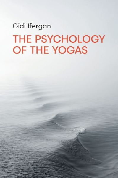 Cover for Gidi Ifergan · The Psychology of the Yogas (Pocketbok) (2021)