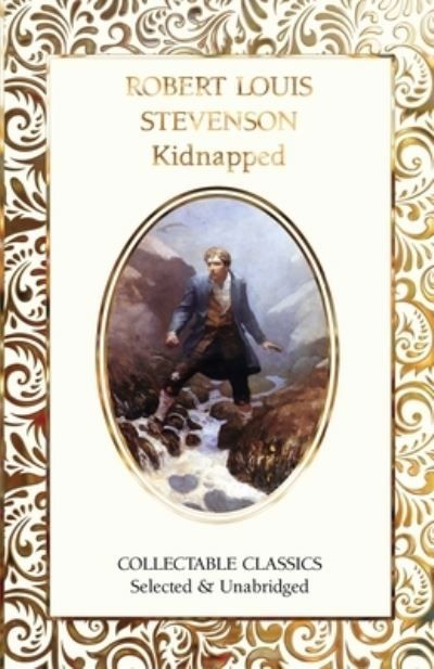 Cover for Robert Louis Stevenson · Kidnapped - Flame Tree Collectable Classics (Hardcover Book) [New edition] (2024)