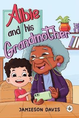 Jamieson Davis · Albie and his Grandmother (Paperback Book) (2024)