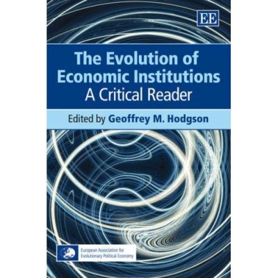 Cover for Geoffrey M. Hodgson · The Evolution of Economic Institutions - A Critical Reader (Paperback Book) (2007)