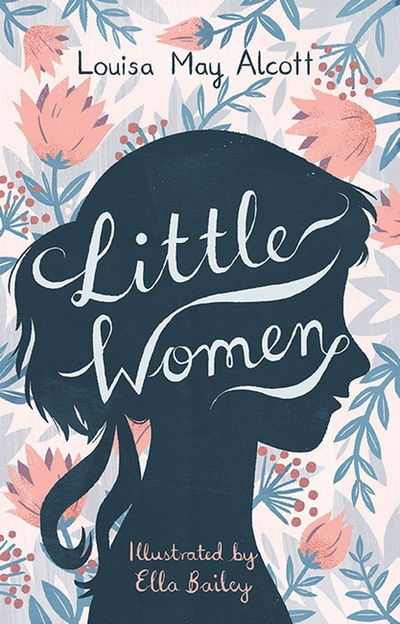Little Women - Alma Junior Classics - Louisa May Alcott - Kirjat - Alma Books Ltd - 9781847495877 - sunnuntai 1. toukokuuta 2016