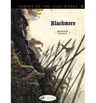 Lament of the Lost Moors Vol.2: Blackmore - Jean Dufaux - Książki - Cinebook Ltd - 9781849181877 - 7 lipca 2014