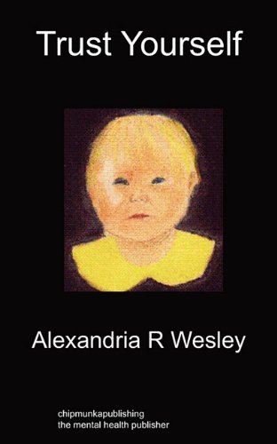Cover for Alexandria R Wesley · Trust Yourself (Paperback Book) (2010)