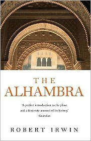 The Alhambra - Robert Irwin - Książki - Profile Books Ltd - 9781861974877 - 24 lutego 2005